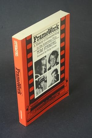 Bild des Verkufers fr Framework: a history of screenwriting in the American film. Foreword by Philip Dunne zum Verkauf von Steven Wolfe Books