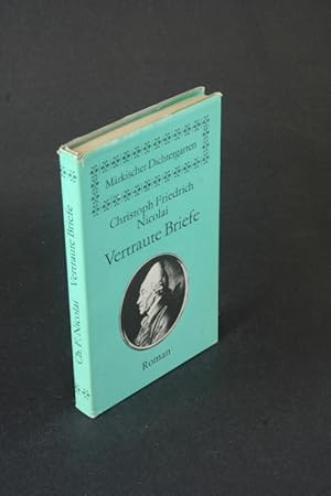 Seller image for Vertraute Briefe von Adelheid B. an ihre Freundin Julie S.: Ein Roman / Freunden des jungen Werthers. Eine Parodie. Hrsg. und mit einem Nachwort von Gnter de Bruyn for sale by Steven Wolfe Books