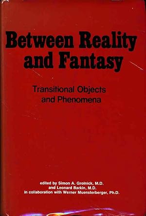 Imagen del vendedor de Between reality and fantasy. Transitional objects and phenomena. a la venta por Fundus-Online GbR Borkert Schwarz Zerfa