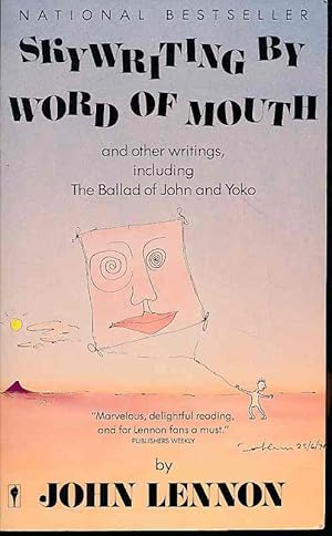 Skywriting by word of mouth, and other writings. Including "The ballad of John and Yoko". Afterwo...