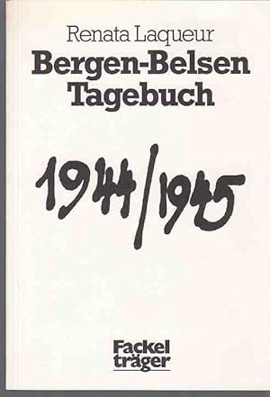 Bild des Verkufers fr Bergen-Belsen-Tagebuch : 1944, 1945. [Aus d. Niederlnd. bers. von Peter Wiebke]. zum Verkauf von Fundus-Online GbR Borkert Schwarz Zerfa