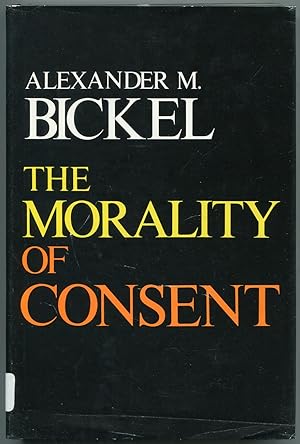 Bild des Verkufers fr The Morality of Consent zum Verkauf von Between the Covers-Rare Books, Inc. ABAA