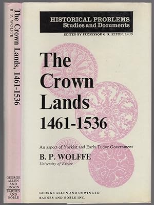 Seller image for The Crown Lands 1461 to 1536: An Aspect of Yorkist and Early Tudor Government for sale by Between the Covers-Rare Books, Inc. ABAA
