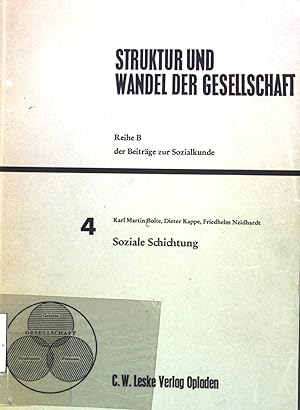 Bild des Verkufers fr Soziale Schichtung. Struktur und Wandel der Gesellschaft, Reihe B der Beitrge zur Sozialkunde, 4 zum Verkauf von books4less (Versandantiquariat Petra Gros GmbH & Co. KG)