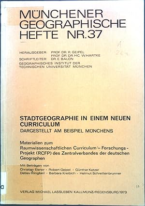 Bild des Verkufers fr Stadtgeographie in einem neuen Curriculum : dargestellt am Beisp. Mnchens; Materialien z. raumwiss. Curriculum, Forschungsprojekt (RCFP) d. Zentralverb. d. Dt. Geographen. Mnchener geographische Hefte ; Nr. 37 zum Verkauf von books4less (Versandantiquariat Petra Gros GmbH & Co. KG)