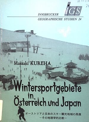 Bild des Verkufers fr Wintersportgebiete in sterreich und Japan. Innsbrucker geographische Studien ; Bd. 24 zum Verkauf von books4less (Versandantiquariat Petra Gros GmbH & Co. KG)