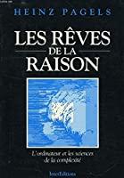 Seller image for Les Rves De La Raison : L'ordinateur Et Les Sciences De La Complexit for sale by RECYCLIVRE