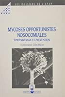 Bild des Verkufers fr Mycoses Opportunistes Nosocomiales zum Verkauf von RECYCLIVRE