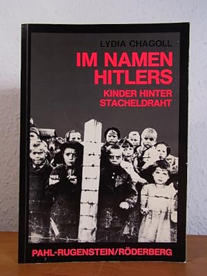 Seller image for Im Namen Hitlers. Kinder hinter Stacheldraht for sale by Antiquariat Weber