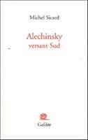 Seller image for Alechinsky Versant Sud for sale by RECYCLIVRE