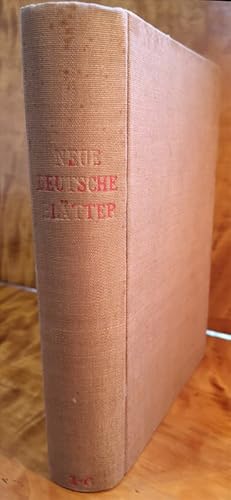 Neue Deutsche Blätter. Monatsschrift für Literatur und Kritik. [ 12 Hefte in 2 Bänden ] Erstes Ha...