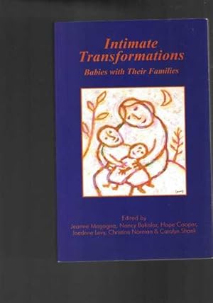 Bild des Verkufers fr Intimate Transformations: Babies with Their Families zum Verkauf von Berry Books