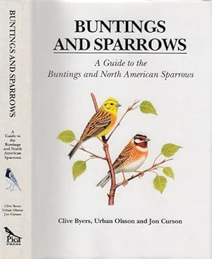 Buntings and Sparrows. A Guide to the Buntings and North American Sparrows. Text in Englisch.