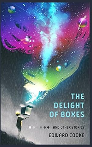 Bild des Verkufers fr The Delight of Boxes and other stories zum Verkauf von WeBuyBooks