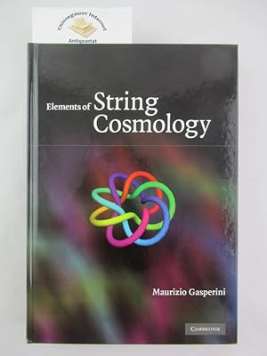 Imagen del vendedor de Elements of String Cosmology. a la venta por Chiemgauer Internet Antiquariat GbR