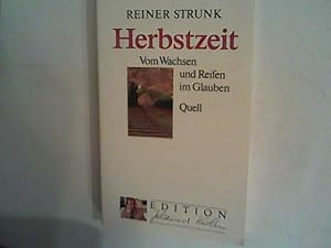 Imagen del vendedor de Herbstzeit: Vom Wachsen und Reifen im Glauben Edition Johannes Kuhn) a la venta por ANTIQUARIAT FRDEBUCH Inh.Michael Simon