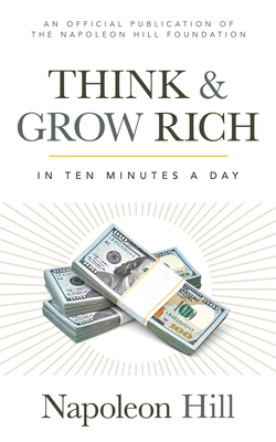 Seller image for Think and Grow Rich: In 10 Minutes a Day (Paperback or Softback) for sale by BargainBookStores