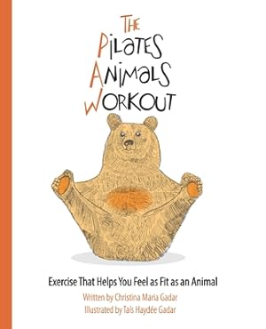 Immagine del venditore per The Pilates Animals Workout: Exercise That Helps You Feel as Fit as an Animal (Paperback or Softback) venduto da BargainBookStores