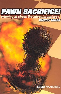 Seller image for Pawn Sacrifice!: Winning at Chess the Adventurous Way (Paperback or Softback) for sale by BargainBookStores