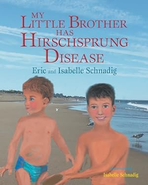 Image du vendeur pour My Little Brother has Hirschsprung Disease (Paperback or Softback) mis en vente par BargainBookStores