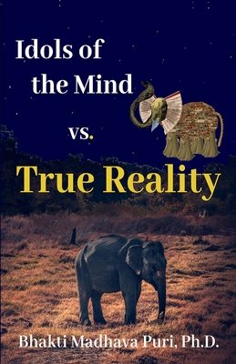 Bild des Verkufers fr Idols of the Mind vs. True Reality (Paperback or Softback) zum Verkauf von BargainBookStores