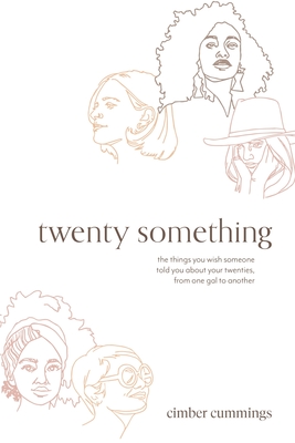 Seller image for twenty something: the things you wish someone told you about your twenties, from one gal to another (Paperback or Softback) for sale by BargainBookStores