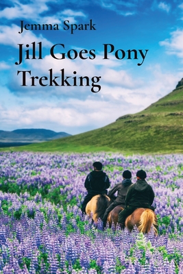 Image du vendeur pour Jill Goes Pony Trekking (Paperback or Softback) mis en vente par BargainBookStores