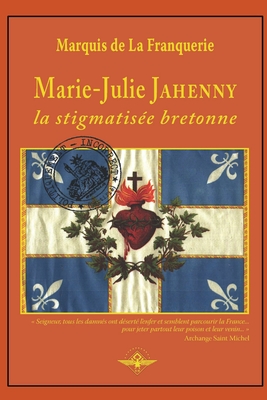 Seller image for Marie-Julie Jahenny la stigmatis�e bretonne (Paperback or Softback) for sale by BargainBookStores