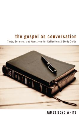 Seller image for The Gospel as Conversation: Texts, Sermons, and Questions for Reflection: A Study Guide (Paperback or Softback) for sale by BargainBookStores