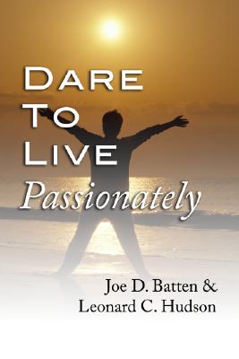 Seller image for Dare to Live Passionately (Paperback or Softback) for sale by BargainBookStores