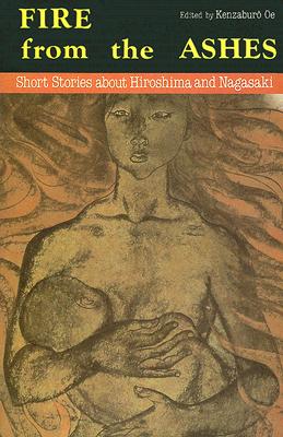 Seller image for Fire from the Ashes: Short Stories from Hiroshima and Nagasaki (Paperback or Softback) for sale by BargainBookStores