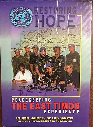 RESTORING HOPE:PEACEKEEPING THE EAST TIMOR EXPERIENCE