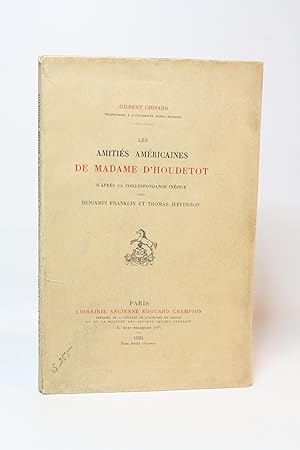 Les amitiés américaines de madame d'Houdetot d'après sa correspondance inédite avec Benjamin Fran...