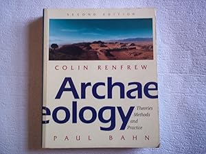 Imagen del vendedor de Archaeology: Theories, Methods and Practice a la venta por Carmarthenshire Rare Books