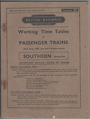 Working Times of Passenger Trains Southern Division Section D May 23rd, 1949, and until further n...
