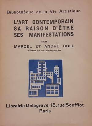 Bild des Verkufers fr L'Art Contemporain Sa Raison D'Etre, Ses Manifestations zum Verkauf von Structure, Verses, Agency  Books