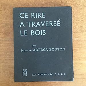 Seller image for Ce rire a travers le bois for sale by Les bouquins d'Alain