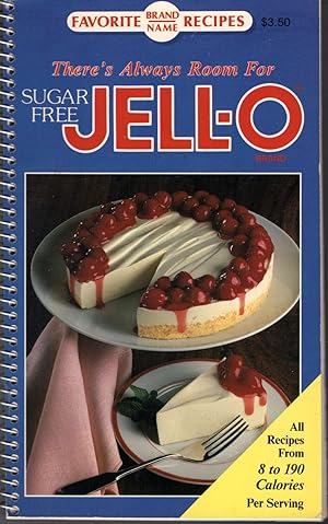 Imagen del vendedor de There's Always Room for Sugar Free Jell-O Brand (Favorite All Time Recipes Series) a la venta por Dorley House Books, Inc.