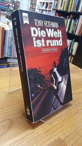 Bild des Verkufers fr Die Welt ist rund - Science-Fiction-Roman, aus dem Amerikanischen von Gottfried Feidel, zum Verkauf von Antiquariat Orban & Streu GbR