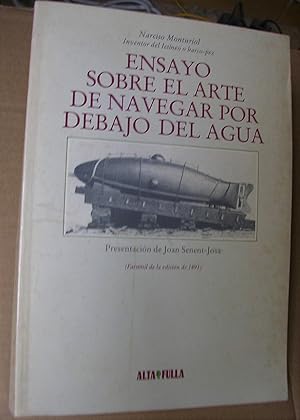 Imagen del vendedor de ENSAYO SOBRE EL ARTE DE NAVEGAR POR DEBAJO DEL AGUA. Presentacin de Joan Senent-Josa. (Edicin facsmil) a la venta por LLIBRES del SENDERI