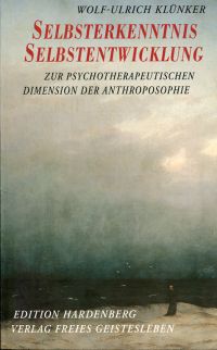 Bild des Verkufers fr Selbsterkenntnis und Selbstentwicklung. Zur psychotherapeutischen Dimension der Anthroposophie. zum Verkauf von Bcher Eule