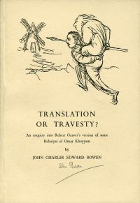 Bild des Verkufers fr Translation or travesty ? An enquiry into Robert Graves's version of some Rubaiyat of Omar Khayyam. zum Verkauf von Bcher Eule