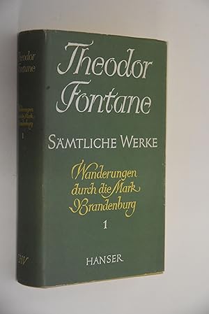 Seller image for Smtliche Werke: Werke, Schriften und Briefe; Abt. 2,, Wanderungen durch die Mark Brandenburg. Band 1 for sale by Antiquariat Biebusch