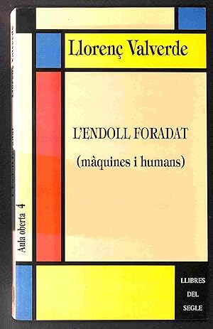 Immagine del venditore per L'endoll foradat: (m�quines i humans) (Aula oberta, 4) venduto da Els llibres de la Vallrovira