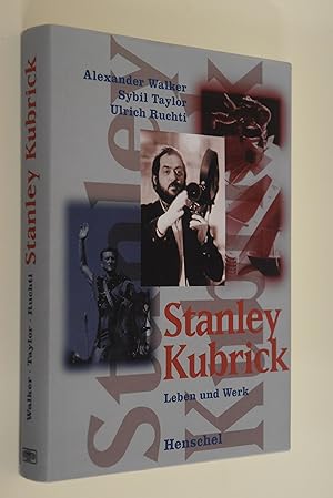 Bild des Verkufers fr Stanley Kubrick: Leben und Werk. Alexander Walker. Mit einer Bildanalyse von Sybil Taylor und Ulrich Ruchti. Aus dem Amerikan. von May Mergenthaler und Henning Thies zum Verkauf von Antiquariat Biebusch