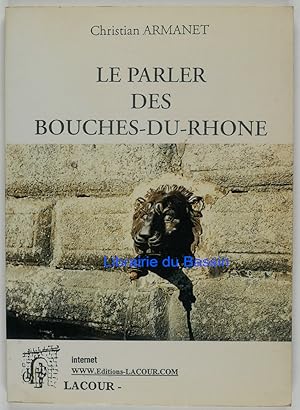 Le parler des Bouches-du-Rhône