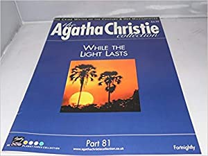 Immagine del venditore per The Agatha Christie Collection Magazine: Part 81: While The Light Lasts venduto da Alpha 2 Omega Books BA