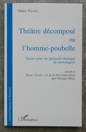 Bild des Verkufers fr Thtre dcompos ou l'homme-poubelle. Textes pour un spectacle-dialogue de monologues. zum Verkauf von Librairie les mains dans les poches