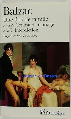 Image du vendeur pour Une double famille suivi du Contrat de mariage et de l'Interdiction mis en vente par Librairie du Bassin