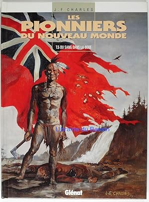 Image du vendeur pour Les pionniers du Nouveau Monde T.5 du sang dans la boue mis en vente par Librairie du Bassin